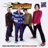 Terrorvision : Take The Money And Run: The Final Concert